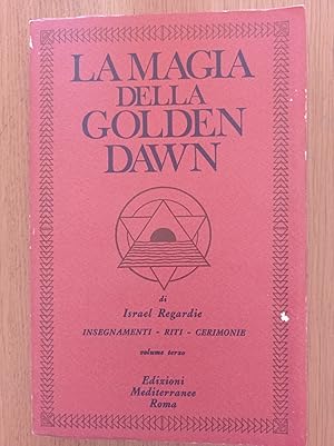 La magia della Golden Dawn (Vol. 3)