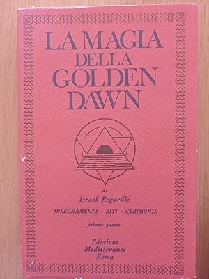 La magia della Golden Dawn (Vol. 4)