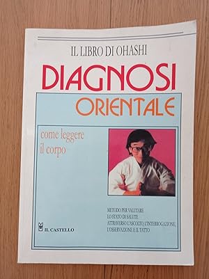 Diagnosi orientale. Come leggere il corpo