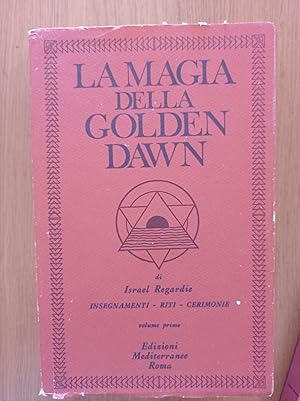 La magia della Golden Dawn Vol. 1