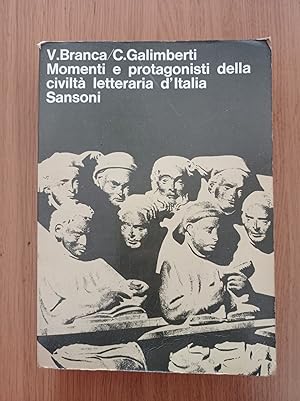 Momenti e protagonisti della civiltà letteraria d'Italia