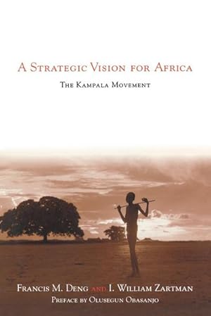 Image du vendeur pour A Strategic Vision for Africa : The Kampala Movement mis en vente par AHA-BUCH GmbH