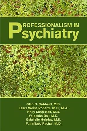 Seller image for Professionalism in Psychiatry (Paperback) for sale by Grand Eagle Retail