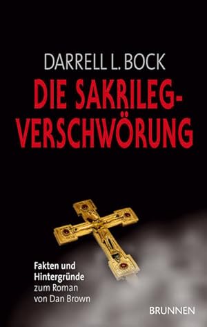 Bild des Verkufers fr Die Sakrileg -Verschwrung. Fakten und Hintergrnde zum Roman von Dan Brown zum Verkauf von Versandantiquariat Felix Mcke