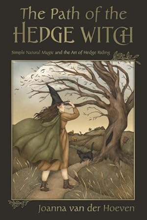 Seller image for Path of the Hedge Witch : Simple Natural Magic and the Art of Hedge Riding for sale by GreatBookPrices