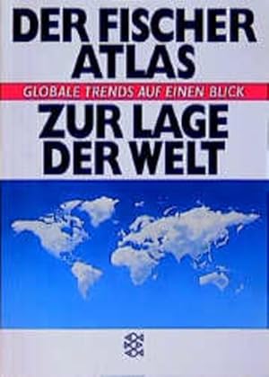 Image du vendeur pour Atlas zur Lage der Welt: Globale Trends auf einen Blick mis en vente par Versandantiquariat Felix Mcke