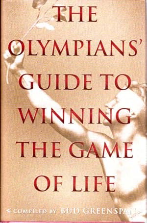 Seller image for The Olympians' Guide to Winning the Game of Life for sale by Goulds Book Arcade, Sydney