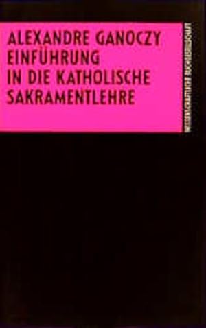 Imagen del vendedor de Einfhrung in die katholische Sakramentenlehre a la venta por Versandantiquariat Felix Mcke