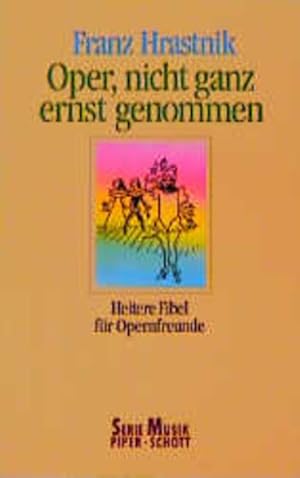 Bild des Verkufers fr Oper nicht ganz ernst genommen zum Verkauf von Versandantiquariat Felix Mcke