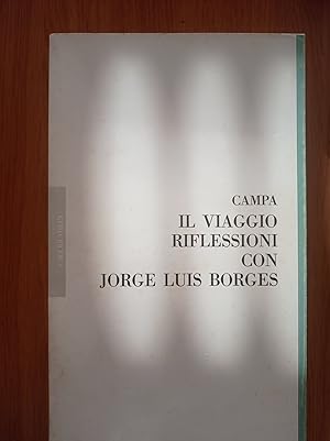 Il viaggio riflessioni con Jorge Luis Borges