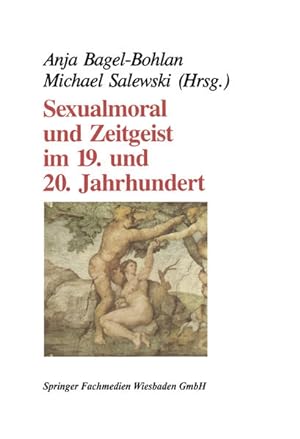 Bild des Verkufers fr Sexualmoral und Zeitgeist im 19. und 20. Jahrhundert (German Edition) zum Verkauf von Versandantiquariat Felix Mcke