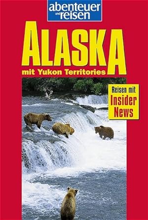 Bild des Verkufers fr Abenteuer und Reisen, Alaska zum Verkauf von Versandantiquariat Felix Mcke