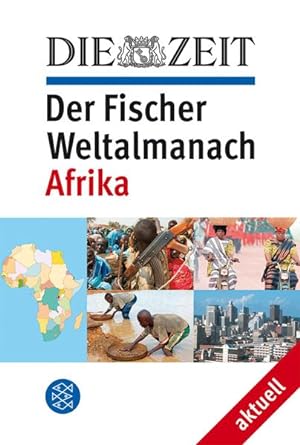 Seller image for DIE ZEIT Der Fischer Weltalmanach aktuell Afrika (Fischer Sachbcher) for sale by Versandantiquariat Felix Mcke