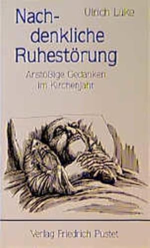 Seller image for Nachdenkliche Ruhestrung: Anstssige Gedanken im Kirchenjahr for sale by Versandantiquariat Felix Mcke