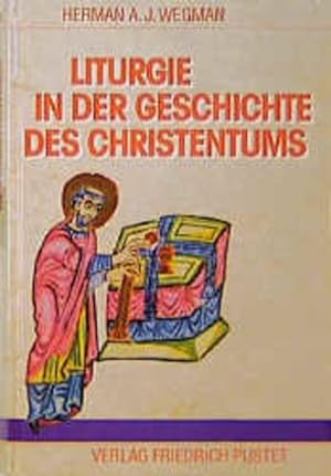 Bild des Verkufers fr Liturgie in der Geschichte des Christentums zum Verkauf von Versandantiquariat Felix Mcke