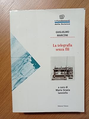 Seller image for La telegrafia senza fili for sale by librisaggi