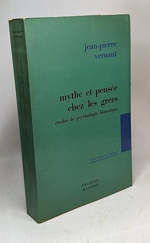 Immagine del venditore per Mythe et pense chez les grecs - tudes de psychologie historique / Coll. Les Texte  l'appui venduto da crealivres