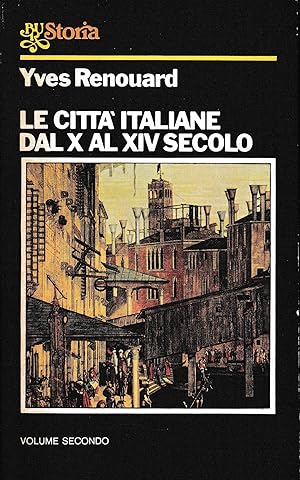 Le città italiane dal X al XIV secolo, vol. 2^