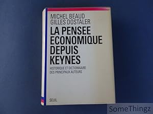 Image du vendeur pour La pensee economique depuis Keynes: Historique et dictionnaire des principaux auteurs. mis en vente par SomeThingz. Books etcetera.