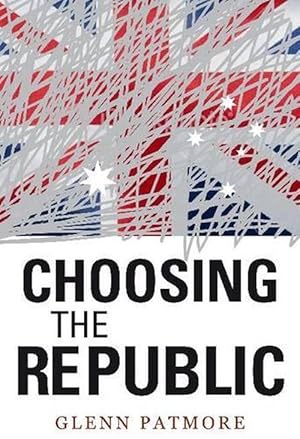 Seller image for Choosing the Republic (Paperback) for sale by AussieBookSeller