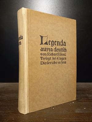 Legenda aurea. [Von Jacobus de Voragine, deutsch von Richard Benz].