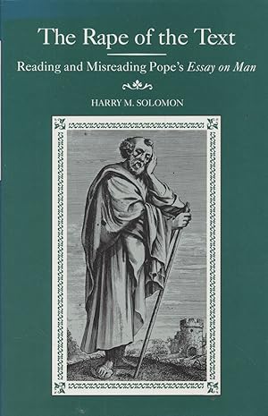 Bild des Verkufers fr The Rape of the Text: Reading and Misreading Pope's Essay on Man. zum Verkauf von Fundus-Online GbR Borkert Schwarz Zerfa