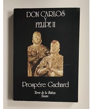 Bild des Verkufers fr DON CARLOS Y FELIPE II zum Verkauf von Librera Llera Pacios