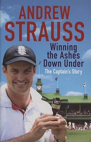 Seller image for WINNING THE ASHES DOWN UNDER - THE CAPTAIN'S STORY for sale by Sportspages