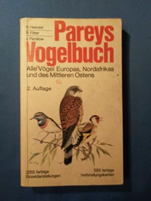 Imagen del vendedor de Pareys Vogelbuch : alle Vgel Europas, Nordafrikas und des Mittleren Ostens. Hermann Heinzel ; Richard Fitter ; John Parslow. bers. u. bearb. von G. Niethammer u. H. E. Wolters a la venta por Antiquariat BehnkeBuch