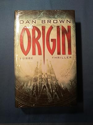 Image du vendeur pour Origin : Thriller. Dan Brown ; aus dem amerikanischen Englisch von Axel Merz mis en vente par Antiquariat BehnkeBuch