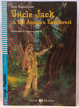 Seller image for Uncle Jack and the amazon fores for sale by SalvaLibros