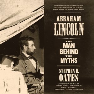 Seller image for Abraham Lincoln : The Man Behind the Myths for sale by GreatBookPrices