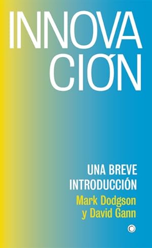 Seller image for Innovacin/ Innovation : Una breve introduccin/ A Very Short Introduction -Language: spanish for sale by GreatBookPrices