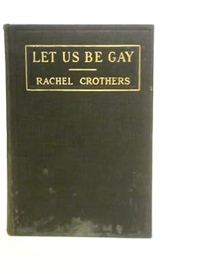 Immagine del venditore per Let Us Be Gay venduto da World of Rare Books