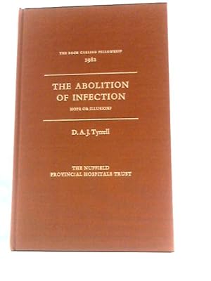 Seller image for The Abolition of Infection: Hope or Illusion? for sale by World of Rare Books