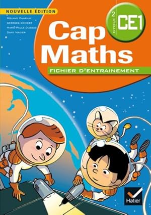 Cap Maths : CE1 ; fichier d'entraînement (édition 2014)