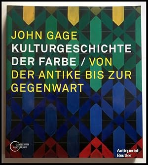 Kulturgeschichte der Farbe. Von der Antike bis zur Gegenwart. - Übersetzt von Magda Moses und Bra...