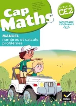 Cap Maths : CE2 ; nombres et calculs + cahier géométrie ; livre de l'élève (édition 2017)