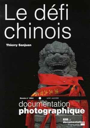 Documentation photographique n.8064 : le défi chinois