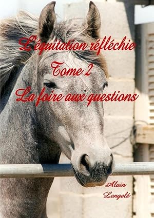 l'équitation réfléchie t.2 ; la foire aux questions