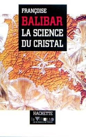 Bild des Verkufers fr La science du cristal zum Verkauf von Chapitre.com : livres et presse ancienne