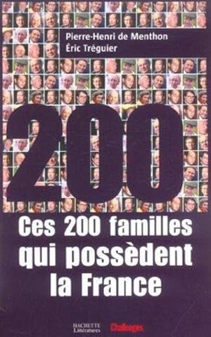 Immagine del venditore per Ces 200 familles qui possdent la France venduto da Chapitre.com : livres et presse ancienne