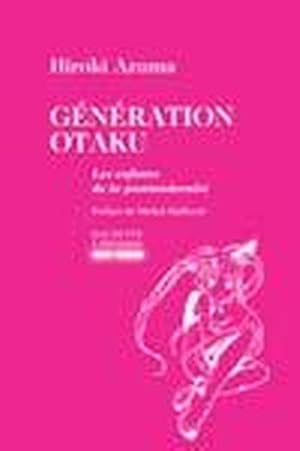 Image du vendeur pour Gnration otaku mis en vente par Chapitre.com : livres et presse ancienne