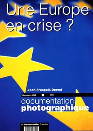 Documentation photographique n.8052 : Une Europe en crise ?
