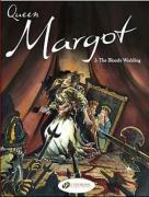 queen Margot Tome 2 ; the bloody wedding