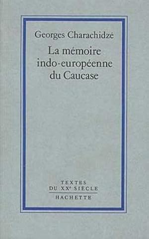 La mémoire indo-européenne du Caucase