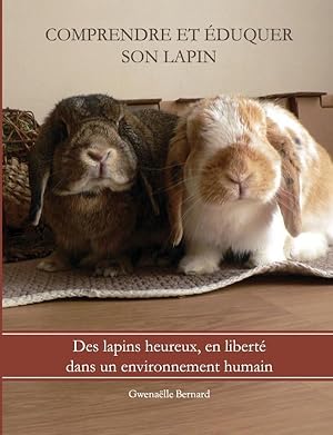 comprendre et éduquer son lapin