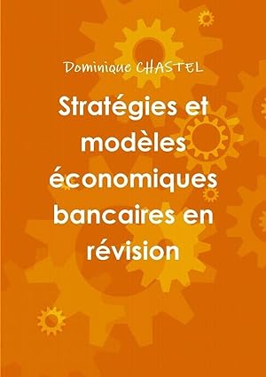stratégies et modèles économiques bancaires en révision
