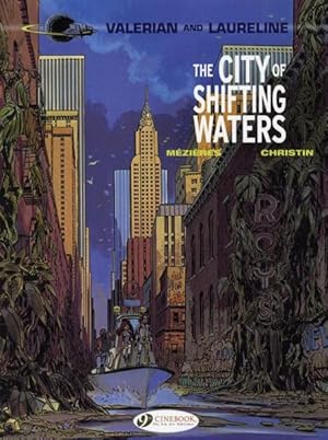 Valerian Tome 1 : the city of shifting waters