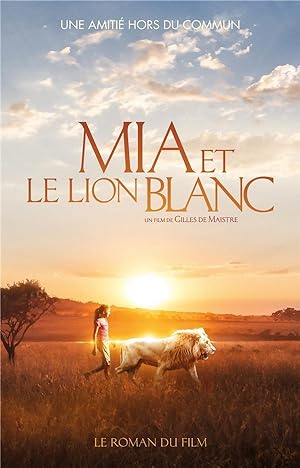 Mia et le lion blanc ; tie in